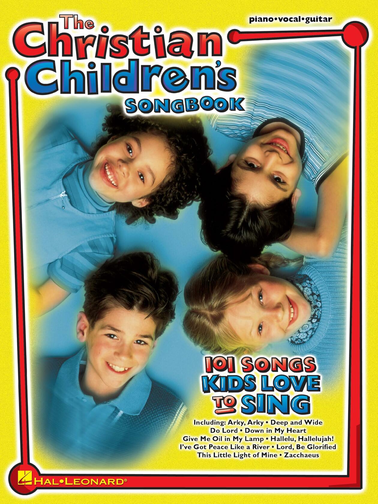 The Christian Children's Songbook Piano, Vocal and Guitar Chords [Paperback] Hal Leonard Publishing Corporation