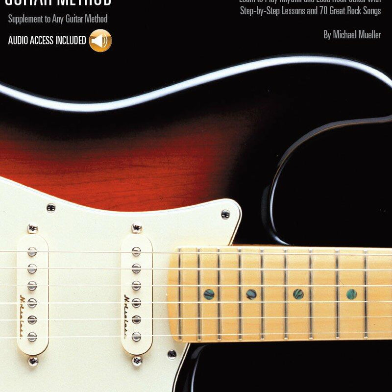 Hal Leonard Rock Guitar Method – Learn Rhythm and Lead Guitar | Step-by-Step Lessons with 70 Rock Songs, Riffs, Chords, and Techniques | Includes ... (Hal Leonard Guitar Method (Songbooks))