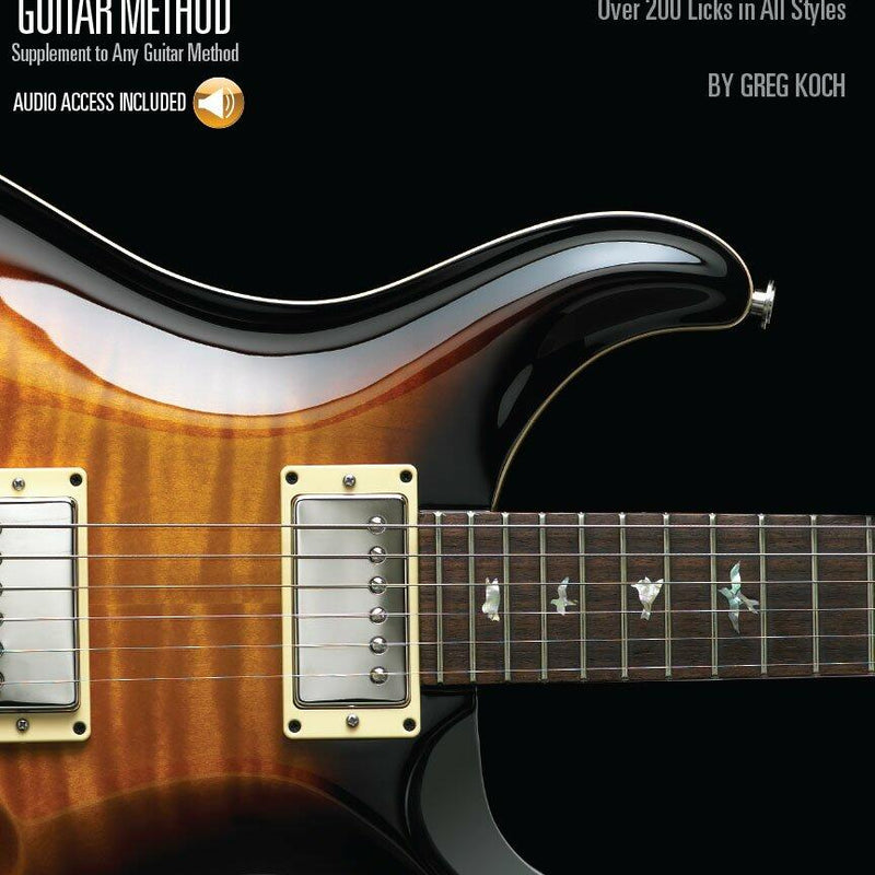 Lead Licks - Hal Leonard Guitar Method Book | Guitar Sheet Music and Songbook with Online Audio | 200 Licks for Rock Blues Jazz Country and Styles | Improvisation Practice Guide for Guitarists [Paperback] Koch, Greg