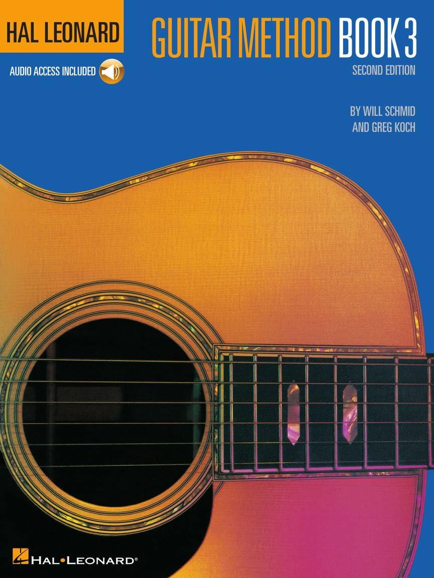 Hal Leonard Guitar Method Book 3 - Second Edition | Guitar Sheet Music with Online Audio Tracks | Instructional Guitar Songbook for Intermediate Players | Guitar Chord Book and Guitar Learning Book [Paperback] Schmid, Will and Koch, Greg